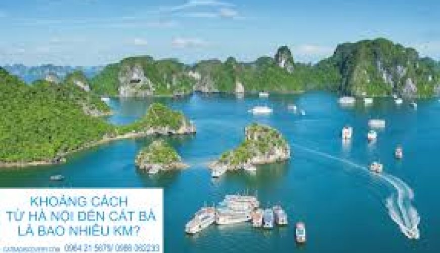 Khoảng cách từ Hà Nội đến Cát Bà thực tế là bao nhiêu km?